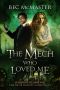 [London Steampunk: The Blue Blood Conspiracy 02] • The Mech Who Loved Me